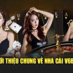 V6bet – Tận hưởng cá cược và cập nhật khuyến mãi mới nhất